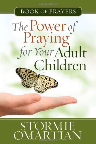Stock image for The Power of Praying for Your Adult Children Book of Prayers (The Power of Praying) for sale by Goodwill