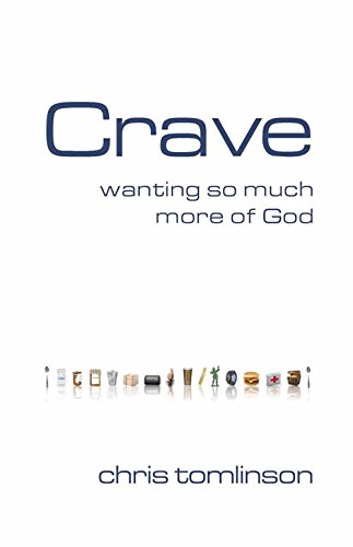 Stock image for Crave: Wanting So Much More of God for sale by Wonder Book