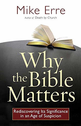 Beispielbild fr Why The Bible Matters PB (Conversantlife.com) zum Verkauf von WorldofBooks