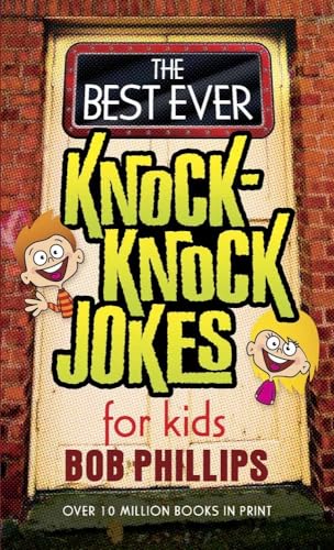 The Best Ever Knock-Knock Jokes for Kids (9780736927727) by Phillips, Bob