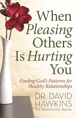 Beispielbild fr When Pleasing Others Is Hurting You: Finding God's Patterns for Healthy Relationships - Cover may vary zum Verkauf von Wonder Book