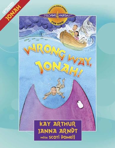 Stock image for Wrong Way, Jonah!: Jonah (Discover 4 Yourself Inductive Bible Studies for Kids) for sale by The Maryland Book Bank