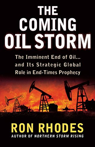 Imagen de archivo de The Coming Oil Storm: The Imminent End of Oil.and Its Strategic Global Role in End-Times Prophecy a la venta por Wonder Book