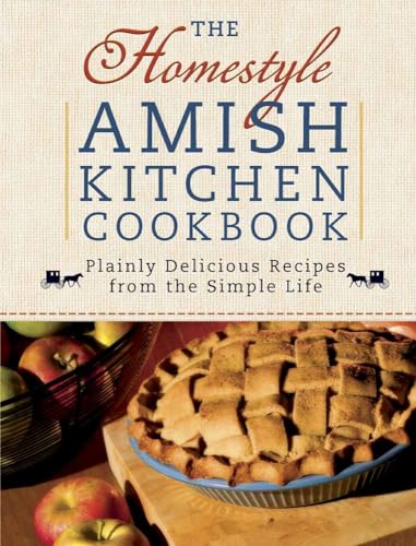 Beispielbild fr The Homestyle Amish Kitchen Cookbook : Plainly Delicious Recipes from the Simple Life zum Verkauf von Better World Books
