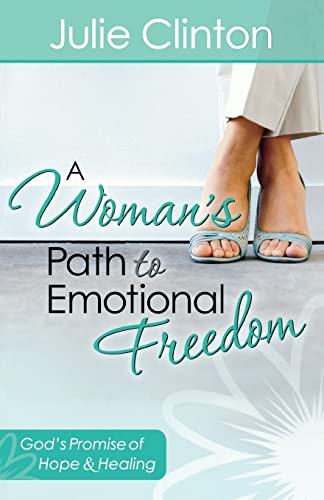 9780736929967: A Woman's Path to Emotional Freedom: God's Promise of Hope and Healing