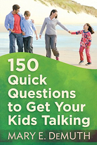 Stock image for 150 Quick Questions to Get Your Kids Talking for sale by Decluttr