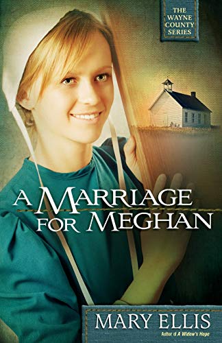 Stock image for A Marriage for Meghan (The Wayne County Series) for sale by SecondSale