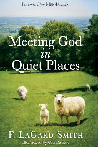 Stock image for Meeting God in Quiet Places for sale by Goodwill