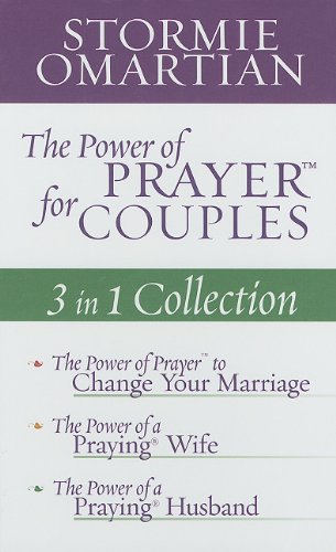 The Power of Prayer for Couples: 3 in 1 Collection: The Power of Prayer to Change Your Marriage/The Power of a Praying Wife/The Power of a Praying Hus (9780736930437) by Omartian, Stormie