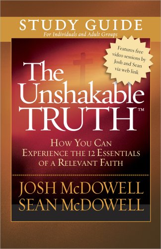 Stock image for The Unshakable Truth Study Guide: How You Can Experience the 12 Essentials of a Relevant Faith for sale by Gulf Coast Books