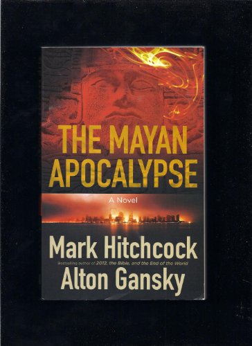Stock image for The Mayan Apocalypse for sale by SecondSale