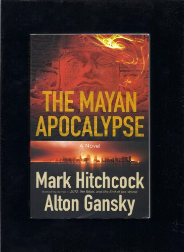 Stock image for The Mayan Apocalypse for sale by ThriftBooks-Dallas