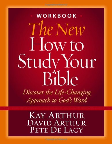 Beispielbild fr The New How to Study Your Bible Workbook: Discover the Life-Changing Approach to God's Word zum Verkauf von HPB-Ruby