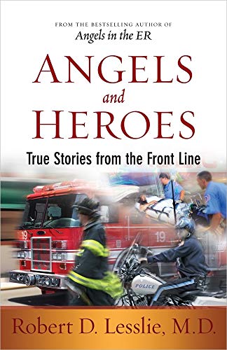 Beispielbild fr Angels and Heroes: True Stories from the Front Line zum Verkauf von SecondSale