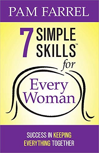 Stock image for 7 Simple SkillsT for Every Woman: Success in Keeping Everything Together for sale by SecondSale