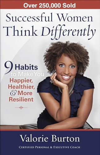 Stock image for Successful Women Think Differently: 9 Habits to Make You Happier, Healthier, and More Resilient for sale by SecondSale