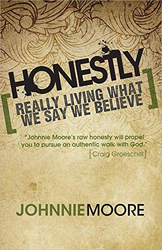 Stock image for Honestly: Really Living What We Say We Believe for sale by Your Online Bookstore