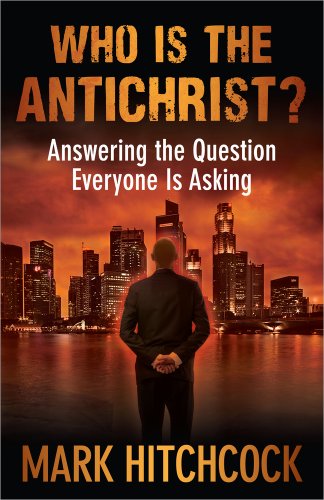 Stock image for Who Is the Antichrist?: Answering the Question Everyone Is Asking for sale by SecondSale