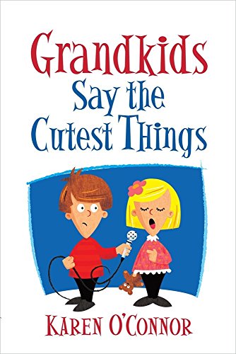 Imagen de archivo de Grandkids Say the Cutest Things a la venta por SecondSale