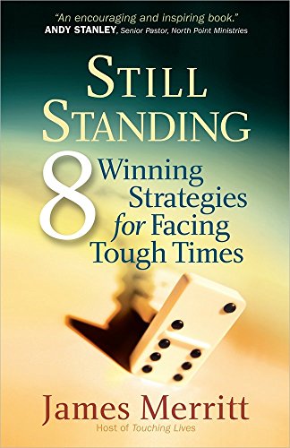 Beispielbild fr Still Standing: 8 Winning Strategies for Facing Tough Times zum Verkauf von Wonder Book