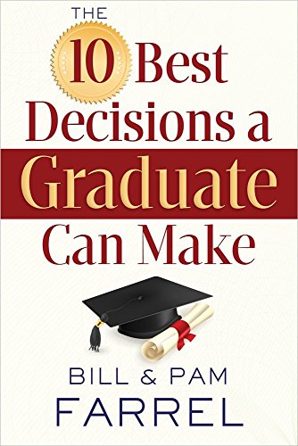 Imagen de archivo de The 10 Best Decisions a Graduate Can Make a la venta por HPB-Ruby