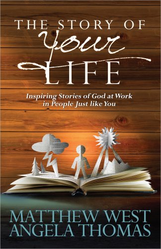 Beispielbild fr The Story of Your Life: Inspiring Stories of God at Work in People Just like You zum Verkauf von BooksRun