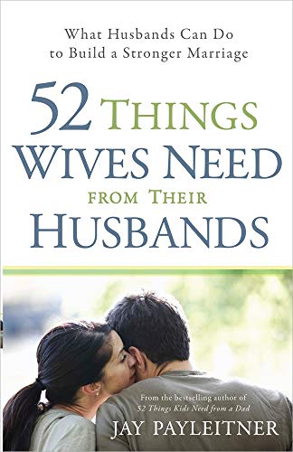9780736944717: 52 Things Wives Need from Their Husbands