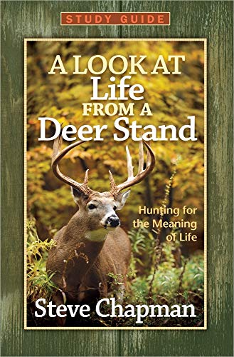 Beispielbild fr A Look at Life from a Deer Stand Study Guide: Hunting for the Meaning of Life zum Verkauf von ZBK Books