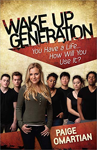 9780736945776: Wake Up, Generation: You Have a Life...How Will You Use It?