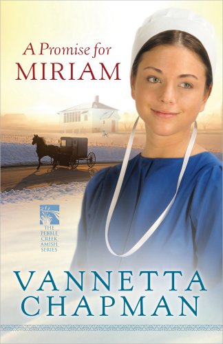 Beispielbild fr A Promise for Miriam (The Pebble Creek Amish Series) zum Verkauf von SecondSale