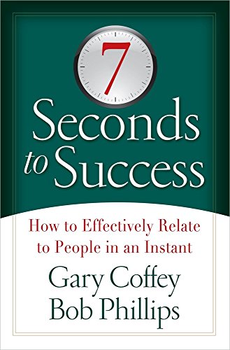 Stock image for 7 Seconds to Success: How to Effectively Relate to People in an Instant for sale by Wonder Book