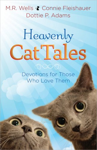 Beispielbild fr Heavenly Cat Tales: Devotions for Those Who Love Them zum Verkauf von SecondSale