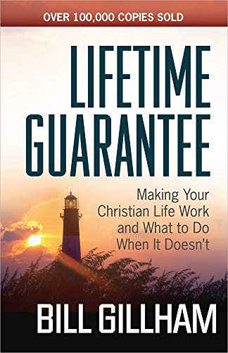 Beispielbild fr Lifetime Guarantee : Making Your Christian Life Work and What to Do When It Doesn't zum Verkauf von Better World Books