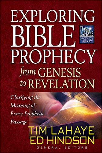 Imagen de archivo de Exploring Bible Prophecy from Genesis to Revelation: Clarifying the Meaning of Every Prophetic Passage (Tim LaHaye Prophecy Library) a la venta por Decluttr