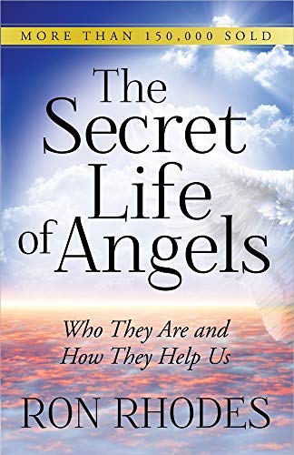 9780736948791: The Secret Life of Angels: Who They Are and How They Help Us