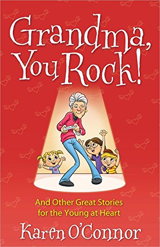 9780736948944: Grandma, You Rock!: And Other Great Stories for the Young at Heart