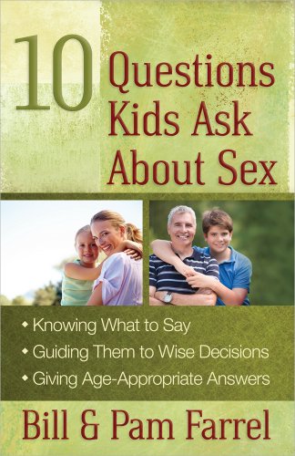 9780736949194: 10 Questions Kids Ask about Sex: *knowing What to Say*guiding Them to Wise Decisions*giving Age-Appropriate Answers