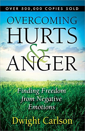 Stock image for Overcoming Hurts and Anger: Finding Freedom from Negative Emotions for sale by Wonder Book