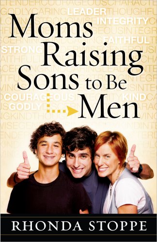 Stock image for Moms Raising Sons to Be Men for sale by Goodwill of Colorado