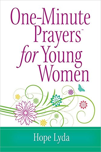 One-Minute Prayers for Young Women (9780736949835) by Lyda, Hope