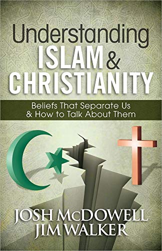 Stock image for Understanding Islam and Christianity: Beliefs That Separate Us and How to Talk about Them for sale by ThriftBooks-Dallas