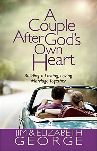 Beispielbild fr A Couple After God's Own Heart: Building a Lasting, Loving Marriage Together zum Verkauf von SecondSale