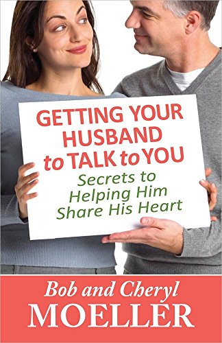 Beispielbild fr Getting Your Husband to Talk to You : Secrets to Helping Him Share His Heart zum Verkauf von Better World Books