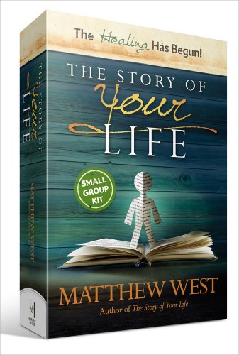 The Story of Your Life Small Group Kit (9780736952262) by West, Matthew