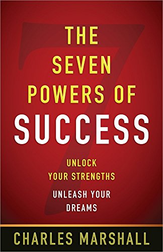 9780736952330: The Seven Powers of Success: Unlock Your Strengths - Unleash Your Dreams