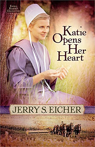 Stock image for Katie Opens Her Heart (Emma Raber's Daughter) for sale by Wonder Book