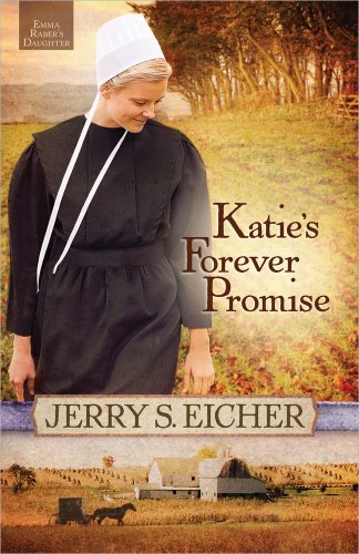 Beispielbild fr Katie's Forever Promise (Emma Raber's Daughter) zum Verkauf von Gulf Coast Books