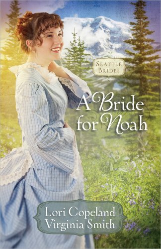 9780736953474: A Bride for Noah (Seattle Brides)