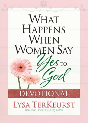 Beispielbild fr What Happens When Women Say Yes to God Devotional zum Verkauf von Wonder Book