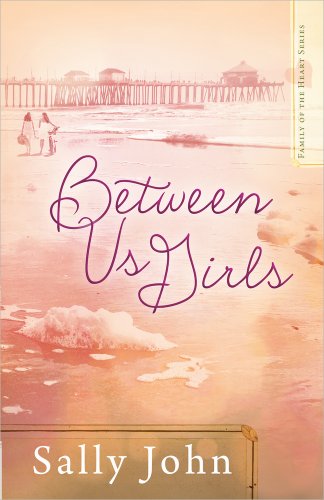 9780736954655: Between Us Girls: Volume 1: 01 (Family of the Heart Series)